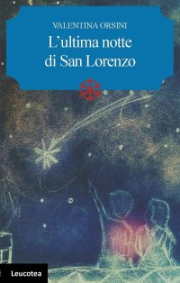 Immagine copertina libro L'ultima notte di San Lorenzo