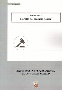 Immagine copertina libro L'abnormità dell'atto processuale penale