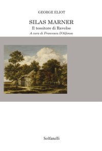 Immagine copertina libro Silas Marner. Il tessitore di Raveloe