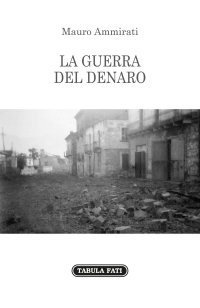 Immagine copertina libro La guerra del denaro