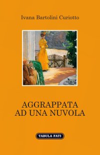Immagine copertina libro Aggrappata ad una nuvola
