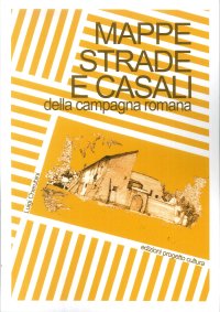 Immagine copertina libro Mappe, strade e casali della campagna romana