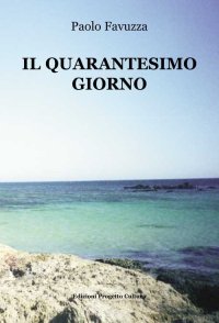 Immagine copertina libro Il quarantesimo giorno