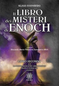 Immagine copertina libro Il libro dei misteri di Enoch. Vol. 2: La pratica magica del libro di Enoch-Pratica zodiacale-I dodici