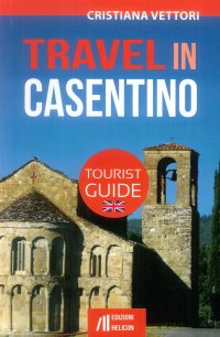 Immagine copertina libro Travel in Casentino. Tourist guide