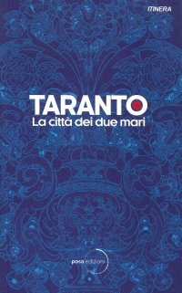 Immagine copertina libro Taranto. La città dei due mari