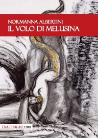Immagine copertina libro Il volo di Melusina