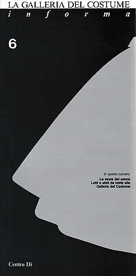 Immagine copertina libro La Galleria del Costume Informa. Vol. 6. La Veste del Sonno. Letti e Abiti Da Notte
