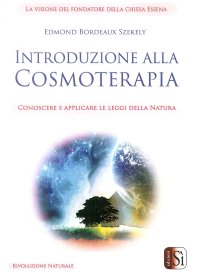 Immagine copertina libro Introduzione alla cosmoterapia. Conoscere e applicare le leggi della natura