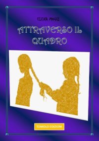 Immagine copertina libro Attraverso il quadro