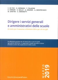 Immagine copertina libro Dirigere i servizi generali e amministrativi delle scuole. Un testo per il concorso a direttore SGA e per chi lo è già