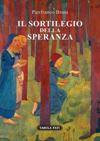 Immagine copertina libro Il sortilegio della speranza