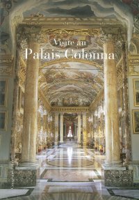 Immagine copertina libro Visita a Palazzo Colonna. Ediz. francese