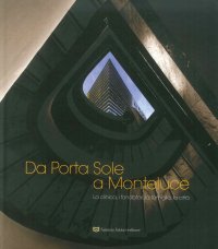 Immagine copertina libro Da Porta Sole a Monteluce. La clinica, i fondatori, la città