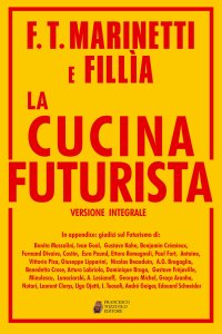 Immagine copertina libro La cucina futurista. Ediz. integrale