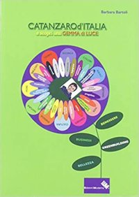 Immagine copertina libro Catanzaro d'Italia. E scopri una gemma di luce