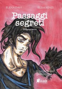 Immagine copertina libro L'ombra del pettirosso. Passaggi segreti. Vol. 3