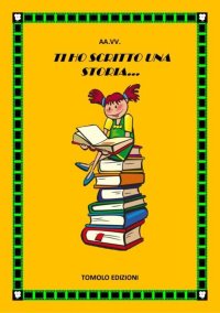 Immagine copertina libro Ti ho scritto una storia