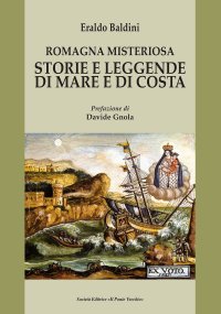 Immagine copertina libro Romagna misteriosa. Storie e leggende di mare e di costa