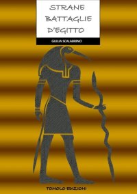 Immagine copertina libro Strane battaglie d'Egitto