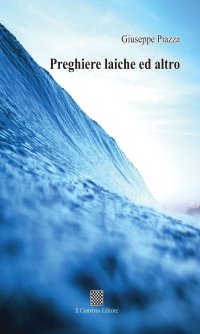 Immagine copertina libro Preghiere laiche ed altro