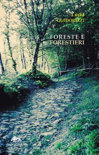 Immagine copertina libro Foreste e forestieri