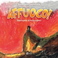Immagine copertina libro Affuoco! Ediz. a colori