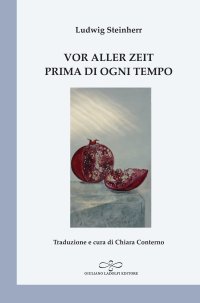 Immagine copertina libro Vor aller Zeit. Einundzwanzig Gedichte zur Ankunft eines Kindes-Prima di ogni tempo. Ventun poesie per l'avvento di un bambino