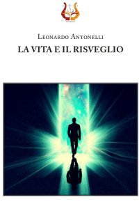Immagine copertina libro La vita e il risveglio