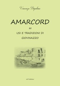 Immagine copertina libro Amarcord. Usi e tradizione di Giovinazzo. Vol. 2