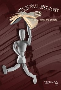 Immagine copertina libro Ingenium volat, liber manet. Vivi il libro d'artista