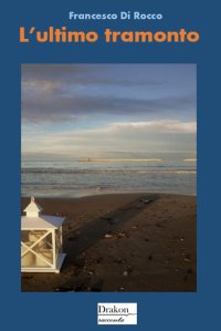 Immagine copertina libro L'ultimo tramonto