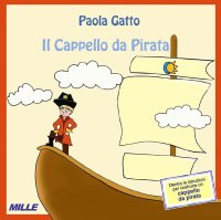 Immagine copertina libro Il cappello da pirata. Nuova ediz.