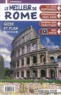 Immagine copertina libro Le meilleur de Rome. Guide et plan. Con mappa
