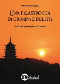 Immagine copertina libro Una filastrocca di crimini e delitti. I casi dell'investigatore Tombolo