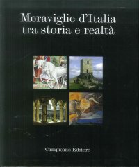 Immagine copertina libro Meraviglie d'Italia tra storia e realtà. Obertenghi, Este, Malaspina, Pallavicino Pallavicini