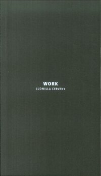 Immagine copertina libro Work. Ludmilla Cerveny. Ediz. italiana e inglese