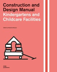 Immagine copertina libro Childcare facilities. Construction and design manual
