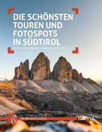Immagine copertina libro Die schönsten Touren und Fotospots in Südtirol