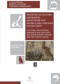 Immagine copertina libro Incontri di culture. Esperienze didattiche e di ricerca tra Toscana e Stati Uniti. Ediz. italiana e inglese