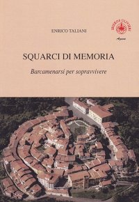 Immagine copertina libro Squarci di memoria. Vol. 2: Barcamenarsi per sopravvivere