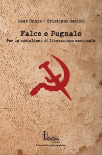Immagine copertina libro Falce e pugnale. Per un socialismo di liberazione nazionale