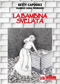 Immagine copertina libro La bambina svelata