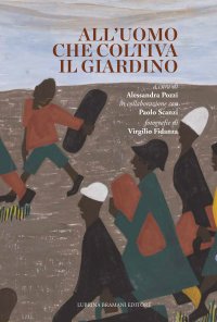 Immagine copertina libro All'uomo che coltiva il giardino