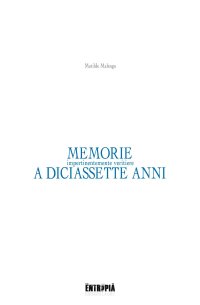 Immagine copertina libro Memorie (impertinentemente veritiere) a diciassette anni