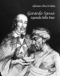 Immagine copertina libro Gerardo Sasso. Apostolo della pace. Ediz. multilingue