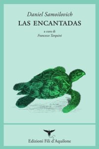 Immagine copertina libro Las encantadas. Testo originale a fronte. Ediz. bilingue