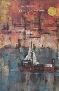 Immagine copertina libro ... Eppure ho vissuto