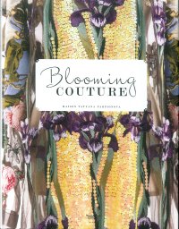 Immagine copertina libro Blooming Couture. Maison Tatyana Parfionova. Ediz. illustrata