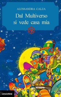 Immagine copertina libro Dal multiverso si vede casa mia